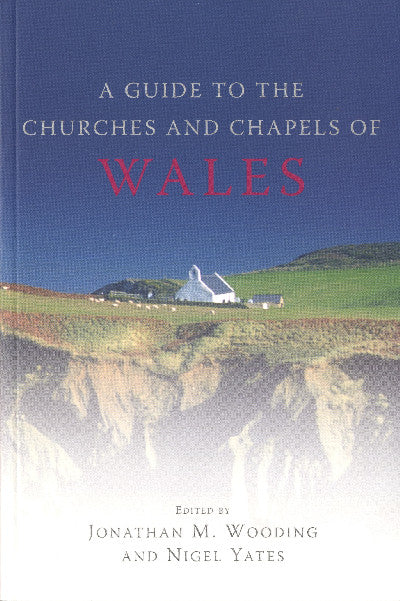 Clawr llyfr / Book cover: A Guide to the Churches and Chapels of Wales