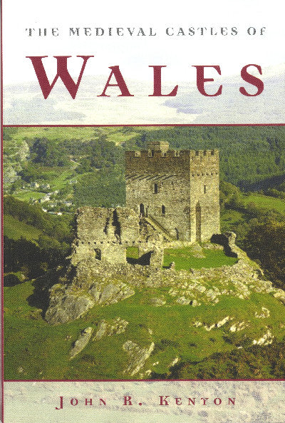 Clawr llyfr / Book cover: Medieval Castles of Wales, The