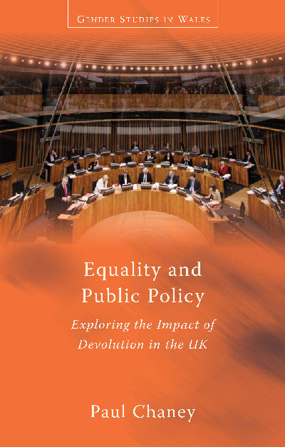 Clawr llyfr / Book cover: Gender Studies in Wales: Equality and Public Policy - Exploring the Impact of Devolution in the Uk — Exploring the Impact of Devolution in the Uk