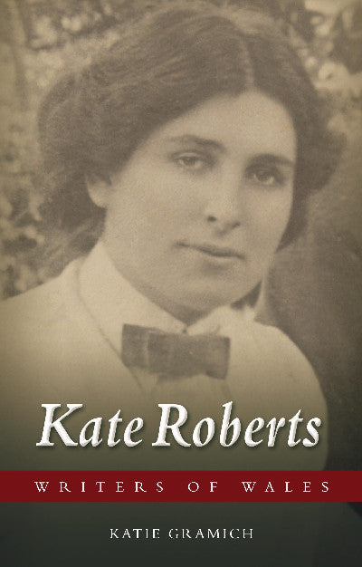Clawr llyfr / Book cover: Writers of Wales: Kate Roberts