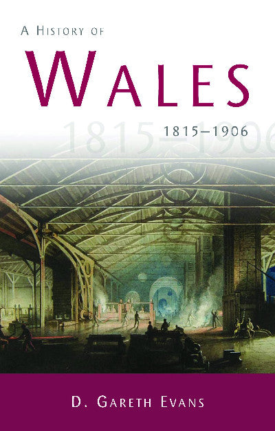 Clawr llyfr / Book cover: A History of Wales 1815-1906 — 1815-1906