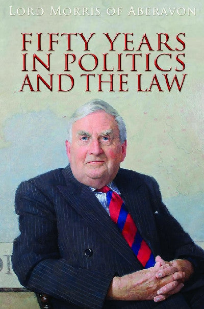 Clawr llyfr / Book cover: Fifty Years in Politics and the Law