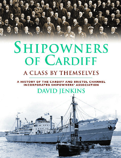 Clawr llyfr / Book cover: Shipowners of Cardiff - A Class by Themselves — A Class by Themselves
