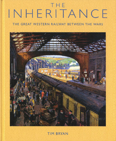 Clawr llyfr / Book cover: The Inheritance - The Great Western Railway Between the Wars