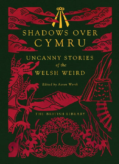 Clawr llyfr / Book cover: Shadows Over Cymru: Uncanny Stories of the Welsh Weird
