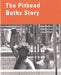 The Pithead Baths Story