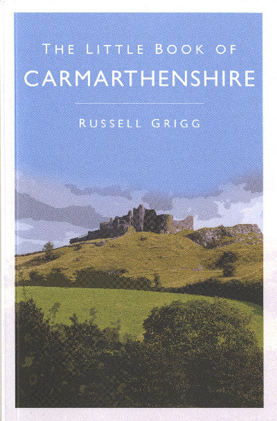 Clawr llyfr / Book cover: The Little Book of Carmarthenshire