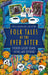 Folk Tales of the Ever After: Stories About Death, Dying and Beyond
