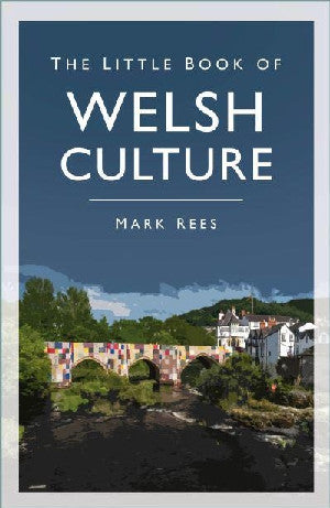 The Little Book of Welsh Culture