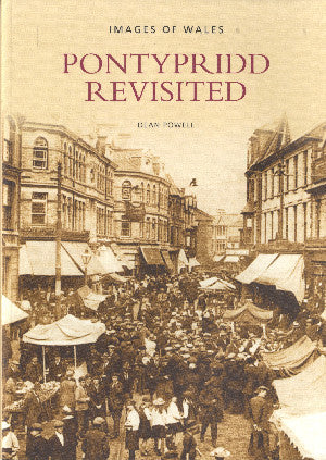 Images of Wales: Pontypridd Revisited