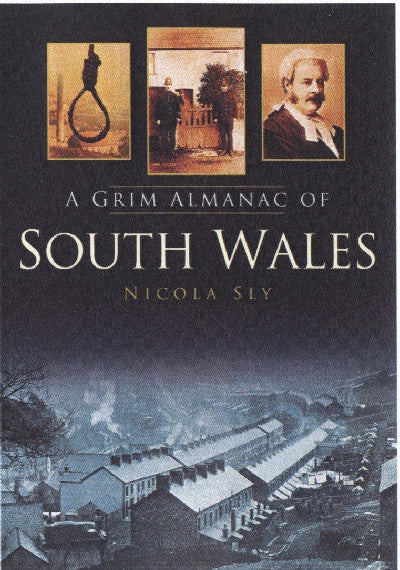 Clawr llyfr / Book cover: Grim Almanac of South Wales, A