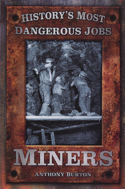 Clawr llyfr / Book cover: Miners - History's Most Dangerous Jobs