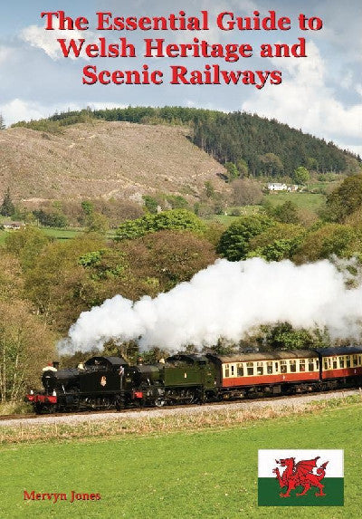 Clawr llyfr / Book cover: Essential Guide to Welsh Heritage and Scenic Railways, The