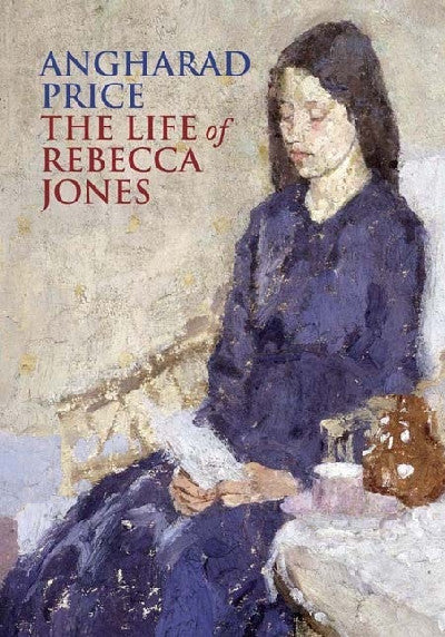Clawr llyfr / Book cover: Life of Rebecca Jones, The