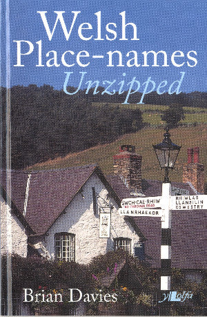 It's Wales: Welsh Place-Names Unzipped