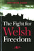 Fight for Welsh Freedom, The