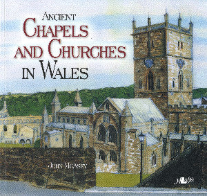 Ancient Chapels and Churches in Wales