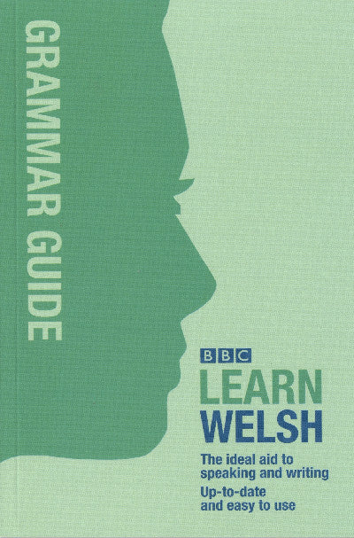 Clawr llyfr / Book cover: BBC Learn Welsh - Grammar Guide for Learners