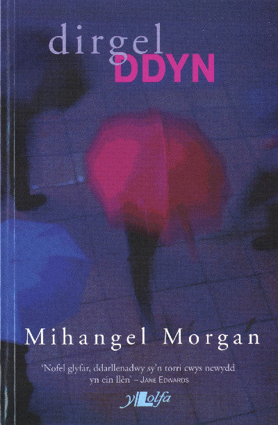 Clawr llyfr / Book cover: Dirgel Ddyn
