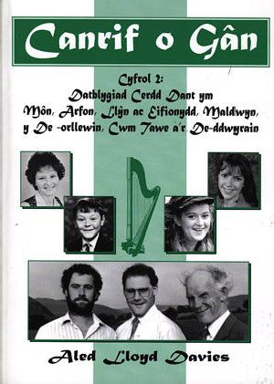 Canrif o Gân: Cyfrol 2 - Datblygiad Cerdd Dant Ym Môn, Arfon