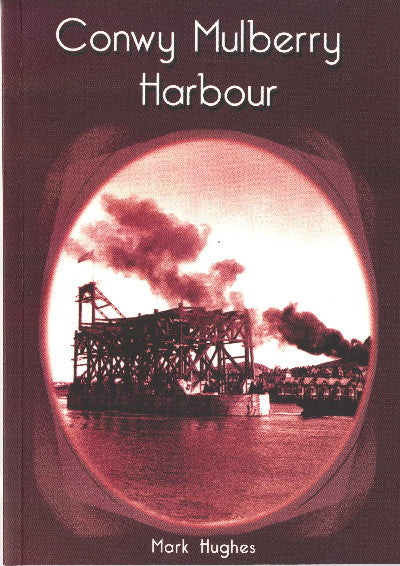 Clawr llyfr / Book cover: Conwy Mulberry Harbour