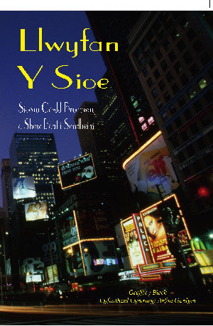 Llwyfan y Sioe - Sioeau Cerdd Broadway o Show Boat i Sondheim