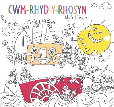 Clawr llyfr / Book cover: Cwm-Rhyd-y-Rhosyn - Llyfr Lliwio