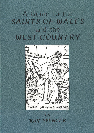 Clawr llyfr / Book cover: Guide to the Saints of Wales and the West Country