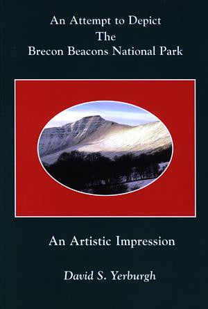 Attempt to Depict the Brecon Beacons National Park, An - An Artis