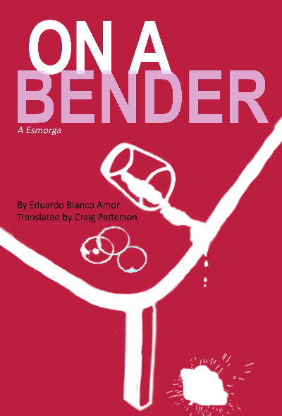 Clawr llyfr / Book cover: On a Bender (A Esmorga)