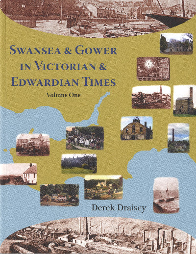 Clawr llyfr / Book cover: Swansea and Gower in Victorian Times: Volume One
