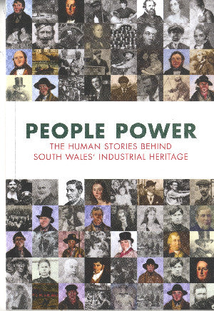 People Power - The Human Stories Behind South Wales' Industrial
