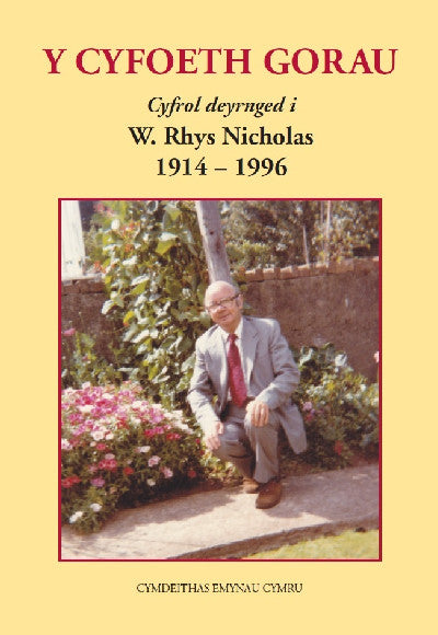 Clawr llyfr / Book cover: Cyfoeth Gorau, Y - Cyfrol Deyrnged i W. Rhys Nicholas 1914-1996
