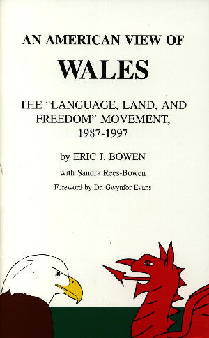 An American View of Wales - The Language, Land, and Freedom