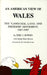 An American View of Wales - The Language, Land, and Freedom
