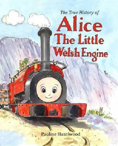 Clawr llyfr / Book cover: Alice the Little Welsh Engine