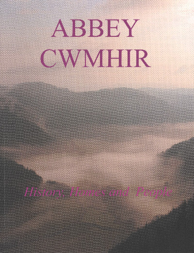 Clawr llyfr / Book cover: Abbey Cwmhir - History, Homes and People