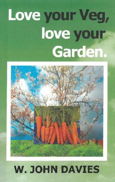 Clawr llyfr / Book cover: Love Your Veg, Love Your Garden