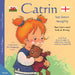 Mae Catrin Wedi Bod yn Ddrwg / Catrin Has Been Naughty