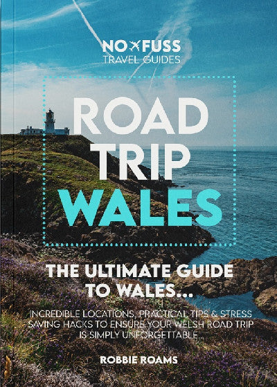 Clawr llyfr / Book cover: Road Trip Wales Guide Book - The Ultimate Wales Guide