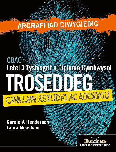 Clawr llyfr / Book cover: CBAC Lefel 3 Tystysgrif a Diploma Cymhwysol Troseddeg - Canllaw Astudio ac Adolygu (Argraffiad Diwygiedig)