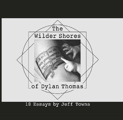 Clawr llyfr / Book cover: The Wilder Shores of Dylan Thomas