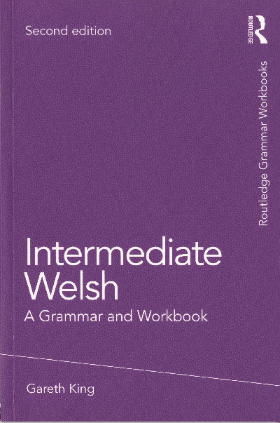 Clawr llyfr / Book cover: Intermediate Welsh: Grammar & Workbook