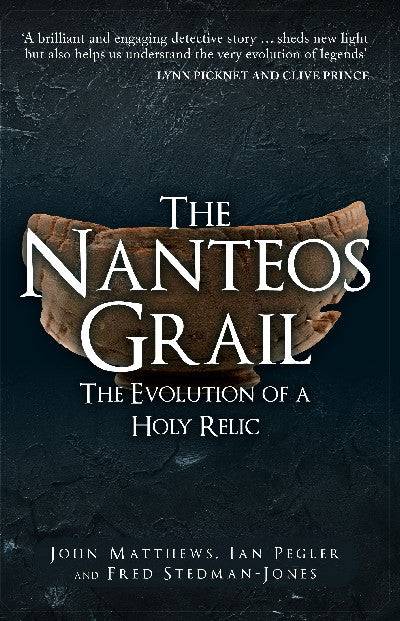 Clawr llyfr / Book cover: Nanteos Grail, The - Evolution of a Holy Relic, The