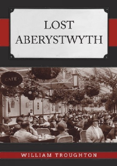 Clawr llyfr / Book cover: Lost Aberystwyth