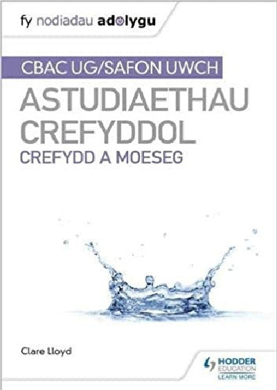 Clawr llyfr / Book cover: Fy Nodiadau Adolygu: CBAC Safon Uwch Astudiaethau Crefyddol – Crefydd a Moeseg