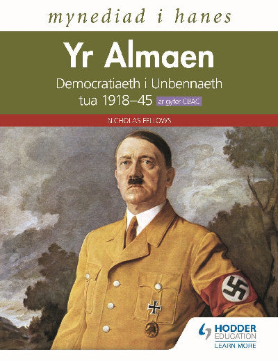 Clawr llyfr / Book cover: Mynediad i Hanes: Yr Almaen - Democratiaeth i Unbennaeth Tua 1918-45 ar Gyfer CBAC