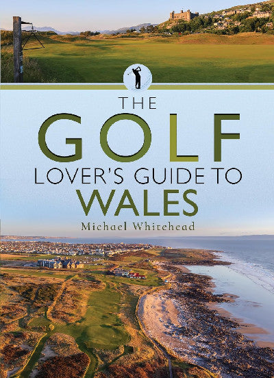 Clawr llyfr / Book cover: The Golf Lover's Guide to Wales