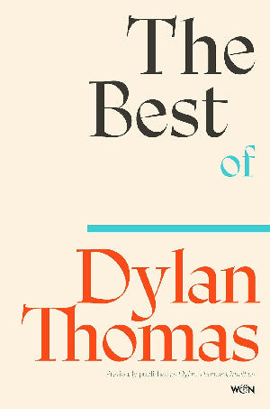 Clawr y llyfr: The Best of Dylan Thomas / Book cover: The Best of Dylan Thomas
