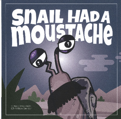 Clawr llyfr / Book cover: Snail Had a Moustache